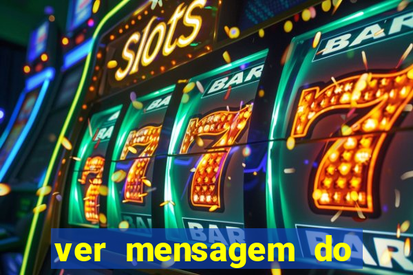 ver mensagem do bingo da amizade